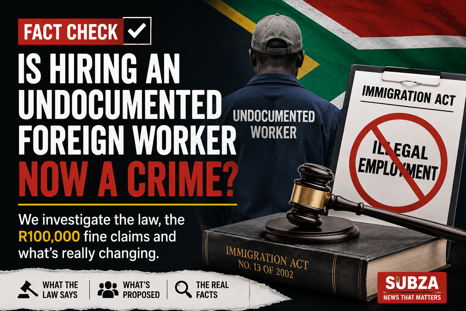 Fact Check: Is Hiring an Undocumented Foreign Worker Suddenly a Crime in South Africa?